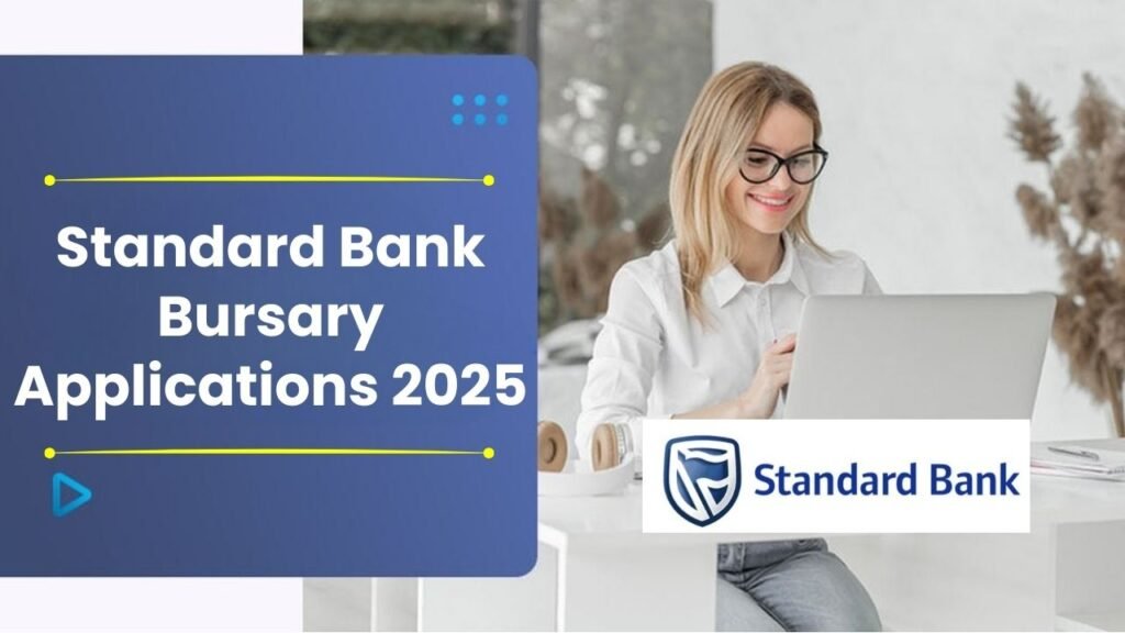 Standard Bank Bursary Applications 2025 Open – South African Students Eligible