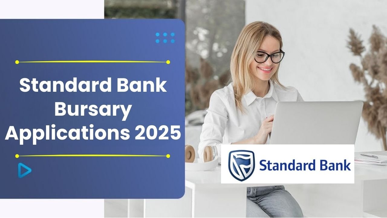 Standard Bank Bursary Applications 2025 Open – South African Students Eligible