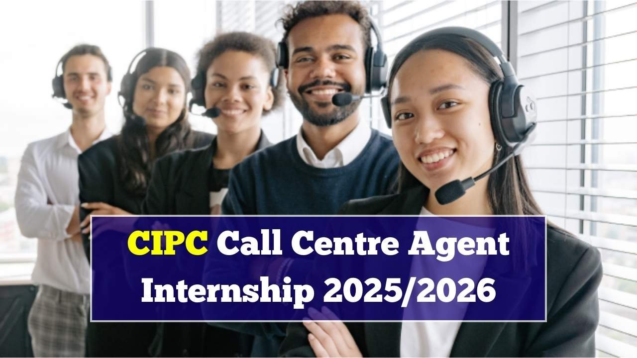 CIPC Call Centre Agent Internship 2025/2026 – Apply for Graduate Vacancies Now