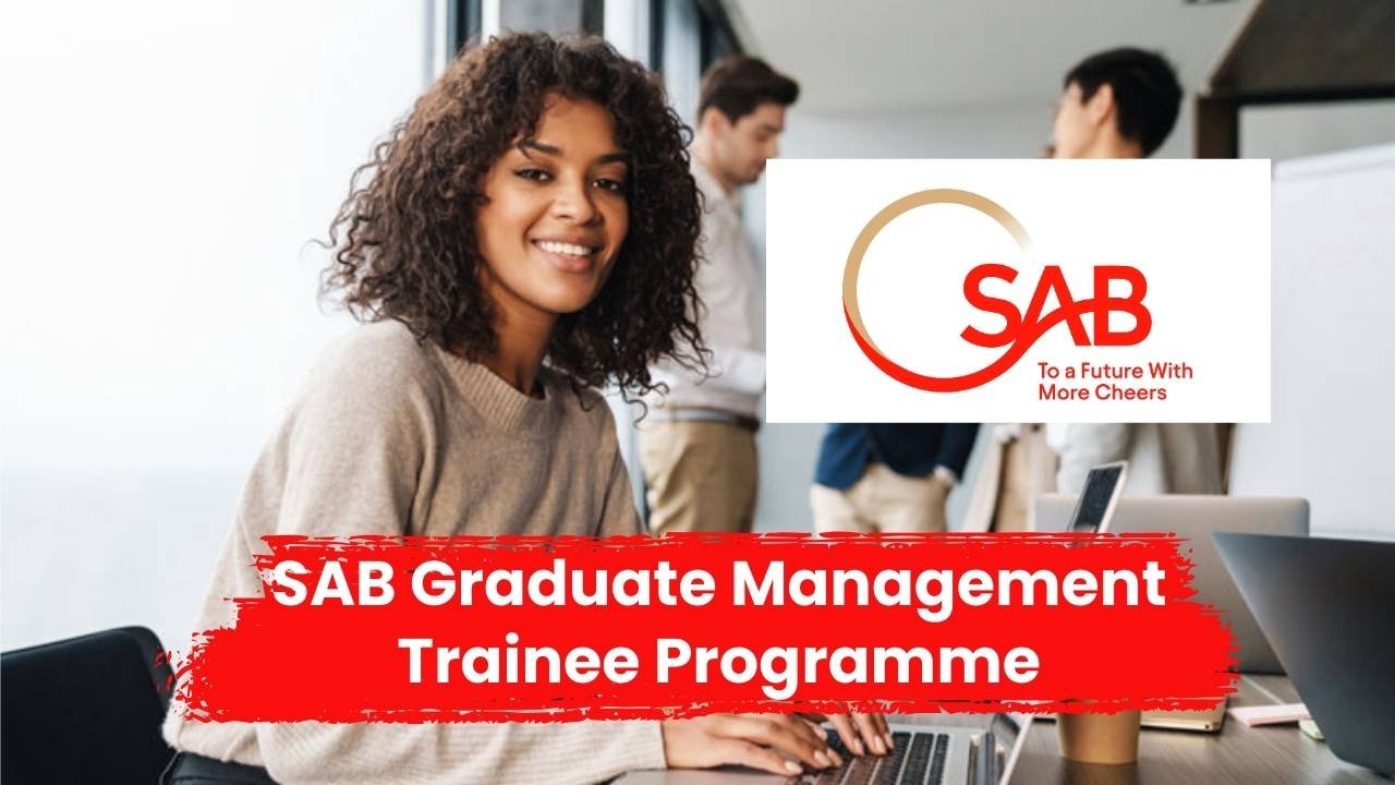 SAB Graduate Management Trainee Programme 2025/2026, Apply Now for Leadership Opportunities