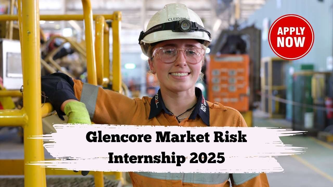 Glencore Market Risk Internship 2025 – Apply Online Today